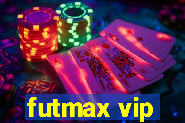 futmax vip